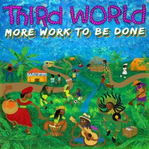 Download track Third World Keeps Turning Third World