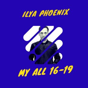 Download track My All Ilya Phoenix