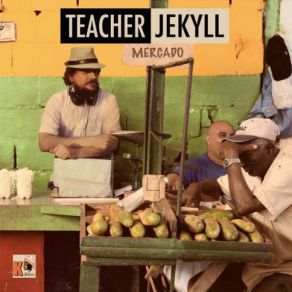 Download track Hace El Mundo Girar Teacher Jekyll