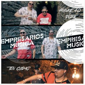 Download track Ten Cuidao Empresarios