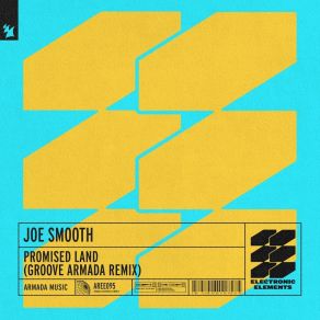 Download track Promised Land (Groove Armada Extended Remix) Joe Smooth