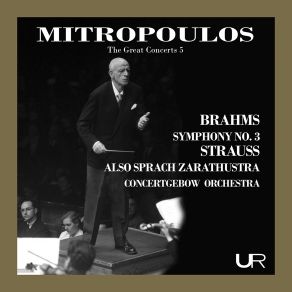 Download track Symphony No. 3 In F Major, Op. 90 _ III. Poco Allegretto (Live) Royal Concertgebouw Orchestra, Dimitri Mitropoulos