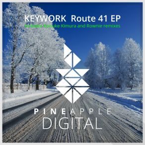 Download track Route 41 (Keisuke Kimura Remix) KeyWork