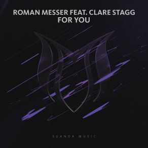 Download track For You (Extended Mix) Clare Stagg, Roman Messer