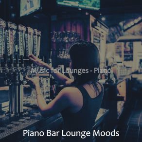 Download track Easy Ambience For Hotel Bars Bar Lounge Moods