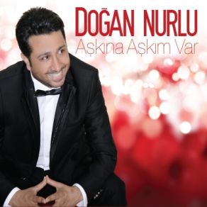 Download track Aşkına Aşkım Var (Düet Niran Ünsal) Doğan Nurlu