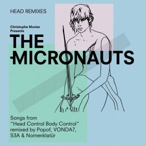 Download track Le Grand Soir (S3A Reinterpretation) Micronauts