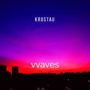 Download track Waves (From All Of My Heart) Krostau