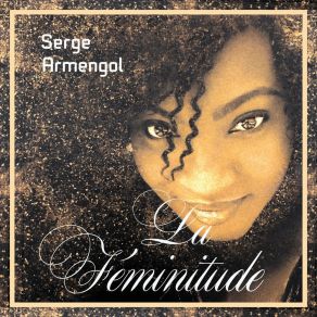 Download track Femme Ne Ferme Pas Tes Yeux Serge Armengol