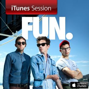 Download track It Gets Better (ITunes Session) Fun Fun