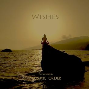 Download track Wishes Cosmic Order