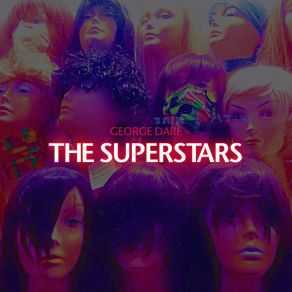 Download track The Superstars (Blackbird Blue Remix) George DareBlackbird Blue