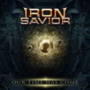 Download track Our Time Has Come Iron Savior