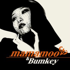 Download track 행복하지마 Bumkey, Mamamoo