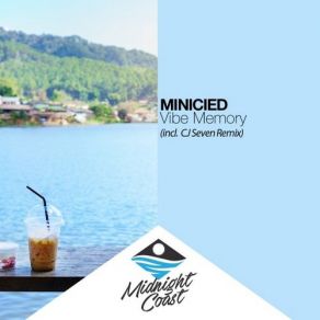 Download track Vibe Memory (Cj Seven Remix) Minicied