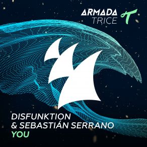 Download track You (Extended Mix) Disfunktion, Sebastian Serrano