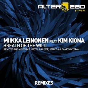 Download track Breath Of The Wild (Metta And Glyde Radio Edit) Miikka Leinonen, Kim KionaMetta