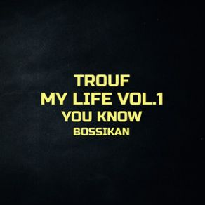 Download track You Know Bossikan, DONBEATZ, Trouf