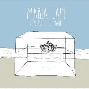 Download track Tra Me E Il Mare Maria Lapi