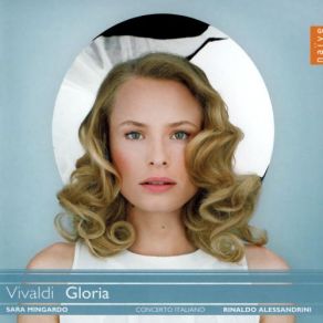 Download track Gloria, For 6 Solo Voices, Chorus, Trumpet, 2 Oboes, 2 Violins, 9 Vivaldi, Rinaldo Alessandrini, Sara Mingaro