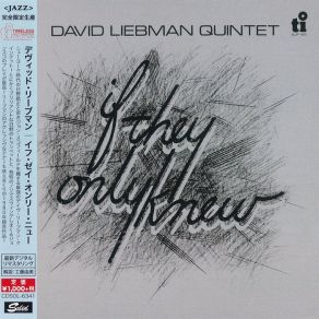 Download track If They Only Knew David Liebman Quintet