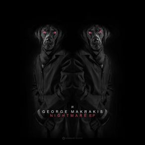 Download track Nightmare (Original Mix) George Makrakis