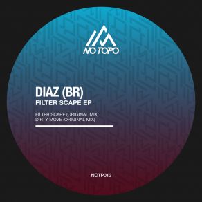 Download track Filter Scape (Extended Mix) DIAZ (BR)