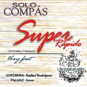 Download track Soleá Larga (220) [Super Rápido] El Junco, Rafael Rodríguez