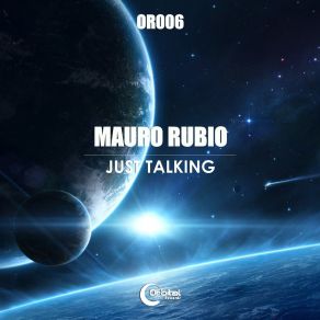 Download track Just Talking Mauro Rubio