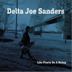 Download track If You Never Dream Delta Joe Sanders