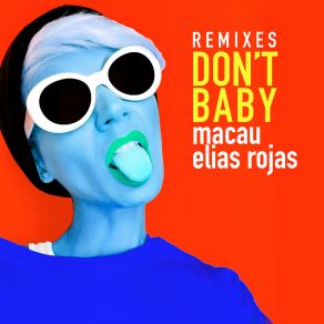 Download track Don't Baby (Johnny Bass Remix) Elias Rojas