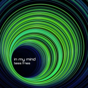 Download track In My Mind (Instrumental Club Extended) Tess Fries