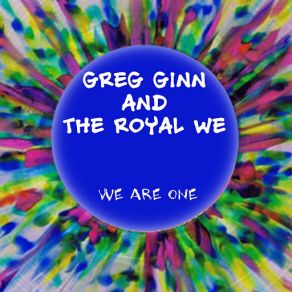 Download track We Are One Greg GinnThe Royal We