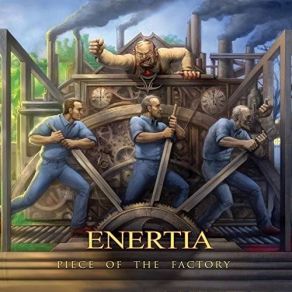 Download track Piece Of The Factory Enertia