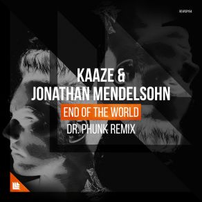 Download track End Of The World (Dr Phunk Remix) Jonathan Mendelsohn, Kaaze