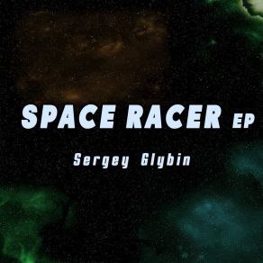 Download track Space Racer (Trance Mix) Sergey Glybin