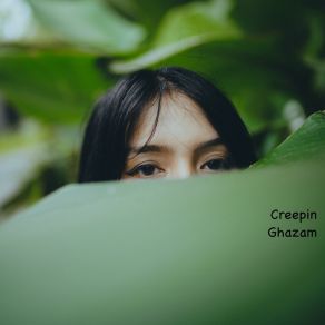 Download track Creepin Ghazam