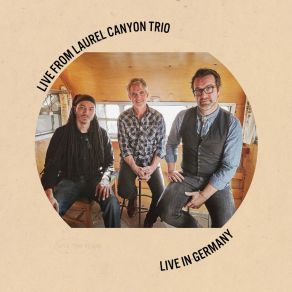 Download track Running On Empty (Live) Live From Laurel Canyon Trio