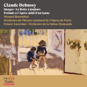 Download track Prélude À L'Après-Midi D'un Faune, L. 86 Orchestre National De L'Opéra De Paris, Ernest Ansermet, Manuel Rosenthal, Orchestre De La Suisse Romande