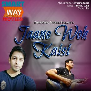 Download track Jaane Woh Kaisi (Acoustic Version) Raj