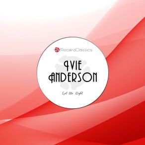 Download track I Got It Bad And That Ain't Good Ivie Anderson