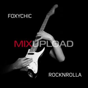 Download track Rocknrolla Foxychic