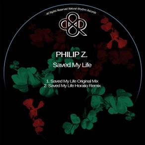 Download track Saved My Life Philip Z