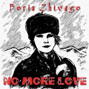 Download track No More Love (Guitar Mix) Boris Zhivago