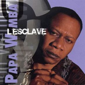 Download track Esclave Papa Wemba