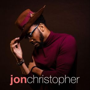 Download track It's You, It's True Jon Christopher Nelson