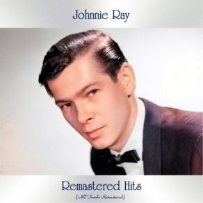 Download track Please, Mr. Sun (Remastered 2021) Johnnie Ray