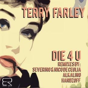 Download track Die 4 U Terry Farley