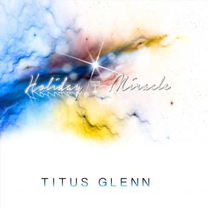 Download track The Oil Titus Glenn