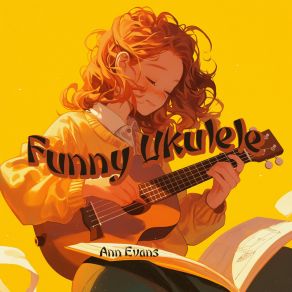 Download track Funny Ukulele Ann Evans